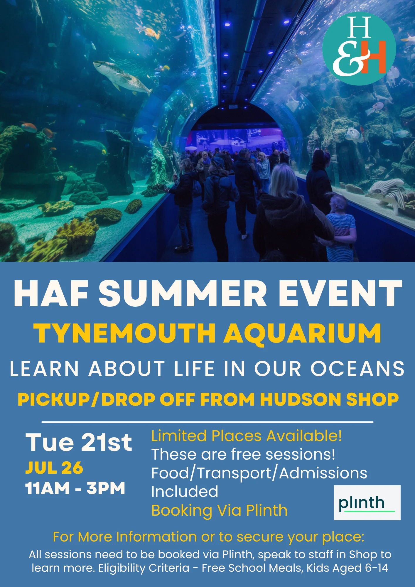 Poster showing visitors walking through a blue aquarium tunnel with fish, logo in top-right, and bold event text for HAF Summer Event at Tynemouth Aquarium.